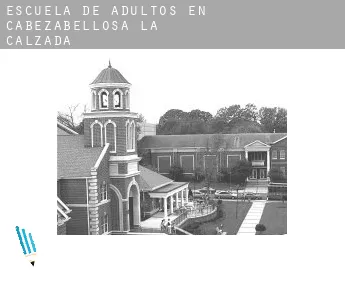 Escuela de adultos en  Cabezabellosa de la Calzada