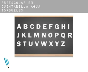 Preescolar en  Quintanilla del Agua y Tordueles