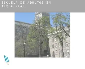 Escuela de adultos en  Aldea Real
