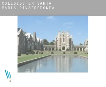 Colegios en  Santa María Rivarredonda